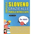 thumbnail image 1 of IMPARA SLOVENO GRAZIE ALLE PAROLE INTRECCIATE - PER ADULTI - Scopri Come Migliorare Il Tuo Vocabolario Con 2000 Crucipuz, (Paperback), 1 of 1