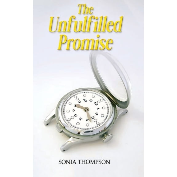 The Unfulfilled Promise, (Hardcover)