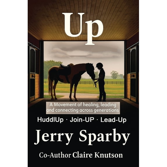 Up: A Movement of healing, leading and connecting across generations, (Paperback)
