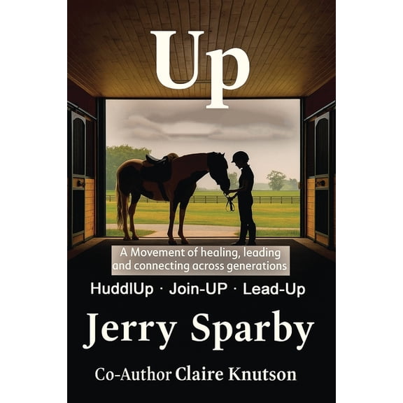 Up: A Movement of healing, leading and connecting across generations, (Paperback)