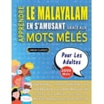 thumbnail image 1 of APPRENDRE LE MALAYALAM EN S'AMUSANT GRÃCE AUX MOTS MÃLÃS - POUR LES ADULTES - DÃ©couvrez Comment AmÃ©liorer Son Vocab, (Paperback), 1 of 1