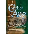 thumbnail image 1 of Conflict of the Ages Teacher The Conflict of the Ages Teacher Edition II: The Origin of Evil in the World that Was, Book 1, (Paperback), 1 of 1