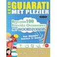 thumbnail image 1 of Leer Gujarati Met Plezier - Voor Beginners: Gemakkelijk Tot Gemiddeld - Bestudeer 100 EssentiÃ«le Onderwerpen Met Woordzo, (Paperback), 1 of 1