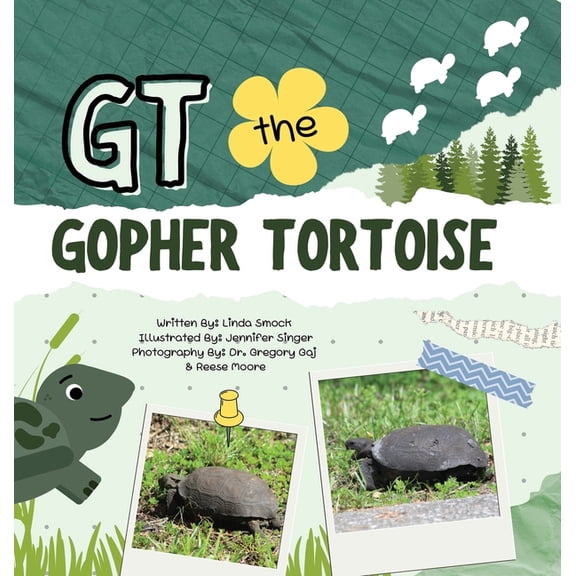 GT the Gopher Tortoise, (Hardcover)