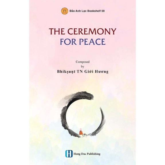 The Ceremony For Peace, (Paperback)