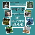 thumbnail image 1 of My ABC Animals Book English- Khmer, (Paperback), 1 of 1