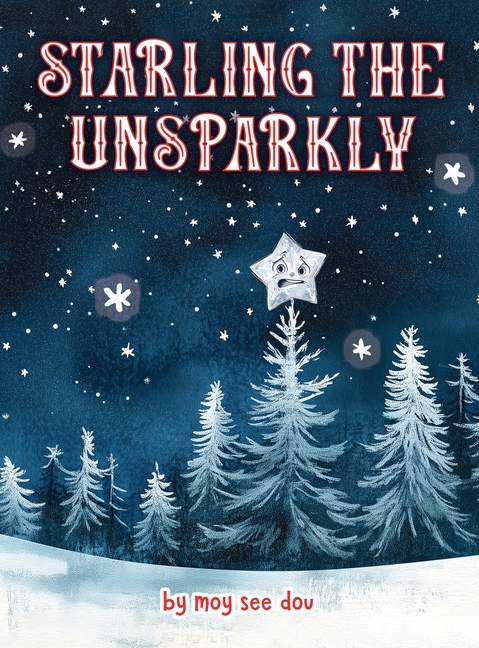Starling The Unsparkly, (Hardcover)