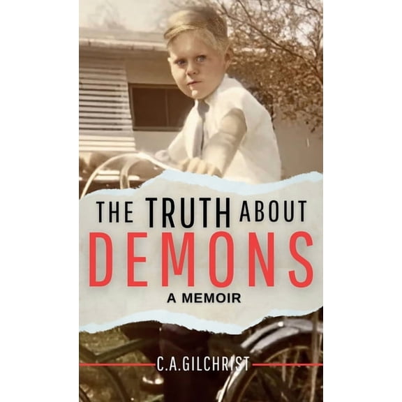 The Truth About Demons - A Memoir, (Hardcover)