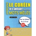 thumbnail image 1 of APPRENDRE LE CORÃEN EN S'AMUSANT GRÃCE AUX MOTS MÃLÃS - POUR LES ENFANTS DE 6 Ã 8 ANS - DÃ©couvrez Comment AmÃ©liorer, (Paperback), 1 of 1