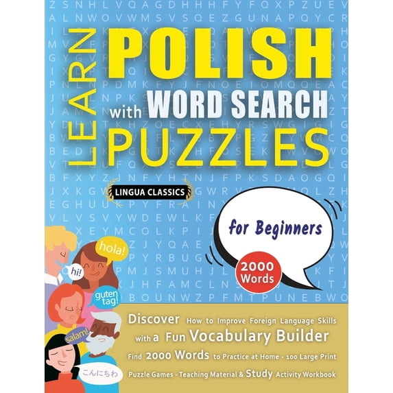 LEARN POLISH WITH WORD SEARCH PUZZLES FOR BEGINNERS - Discover How to Improve Foreign Language Skills with a Fun Vocabul, (Paperback)