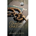 thumbnail image 1 of Devotions from Oakdale: Daily Devotions with inspiration and Motivation While bringing Honor and Glory to The ONE Jesus , (Hardcover), 1 of 1
