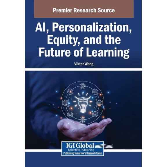 AI, Personalization, Equity, and the Future of Learning, (Paperback)