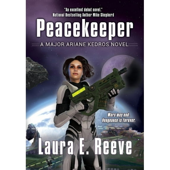 Major Ariane Kedros Novels Peacekeeper: A Major Ariane Kedros Novel, Book 1, (Hardcover)