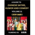 thumbnail image 1 of Chinese Humor and Comedy for Kids (Part 11)- Laughing at Life, A Guide to Chinese Satire for Young, Teens and Adults, Di, (Hardcover), 1 of 1