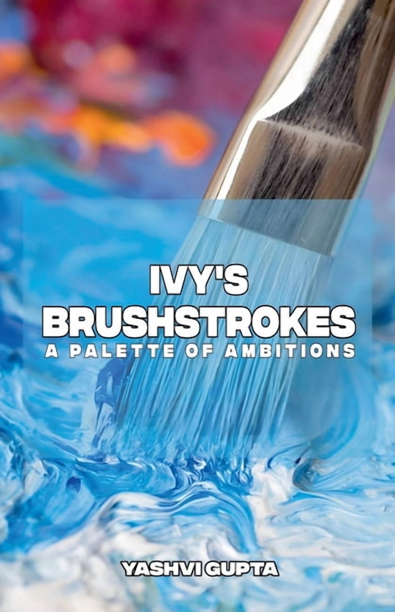 Ivy's Brushstrokes, (Paperback)