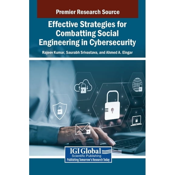 Effective Strategies for Combatting Social Engineering in Cybersecurity, (Hardcover)