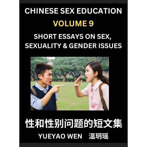 Short Essays on Sex, Sexuality & Gender Issues (Part 9) - Improve Personal Growth and Development, Sex Education, A Coll, (Hardcover)