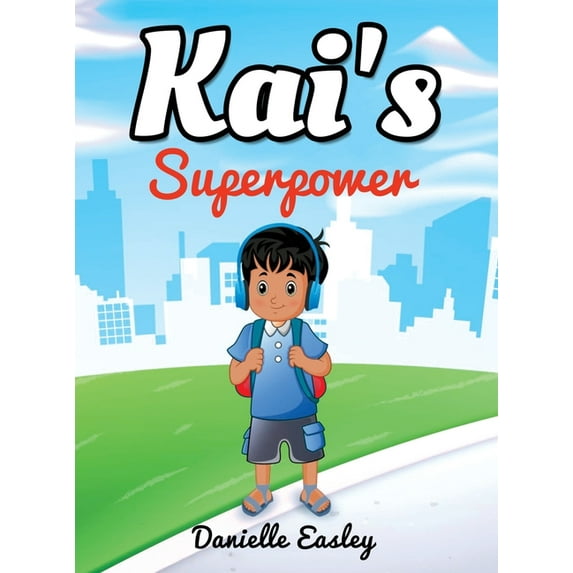 Kai's Superpower, (Hardcover)