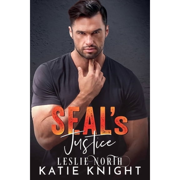 Seal Team Four SEAL's Justice, Book 6, (Paperback)