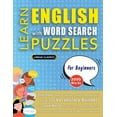 thumbnail image 1 of LEARN ENGLISH WITH WORD SEARCH PUZZLES FOR BEGINNERS - Discover How to Improve Foreign Language Skills with a Fun Vocabu, (Paperback), 1 of 1