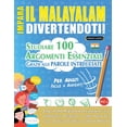 thumbnail image 1 of Impara Il Malayalam Divertendoti! - Per Adulti: Facile a Avanzato - Studiare 100 Argomenti Essenziali Grazie Alle Parole, (Paperback), 1 of 1