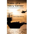 thumbnail image 1 of Tales of a Navy Career: Short Stories of a Naval Aircrewman, (Hardcover), 1 of 1