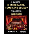 thumbnail image 1 of Chinese Humor and Comedy for Kids (Part 13)- Laughing at Life, A Guide to Chinese Satire for Young, Teens and Adults, Di, (Hardcover), 1 of 1