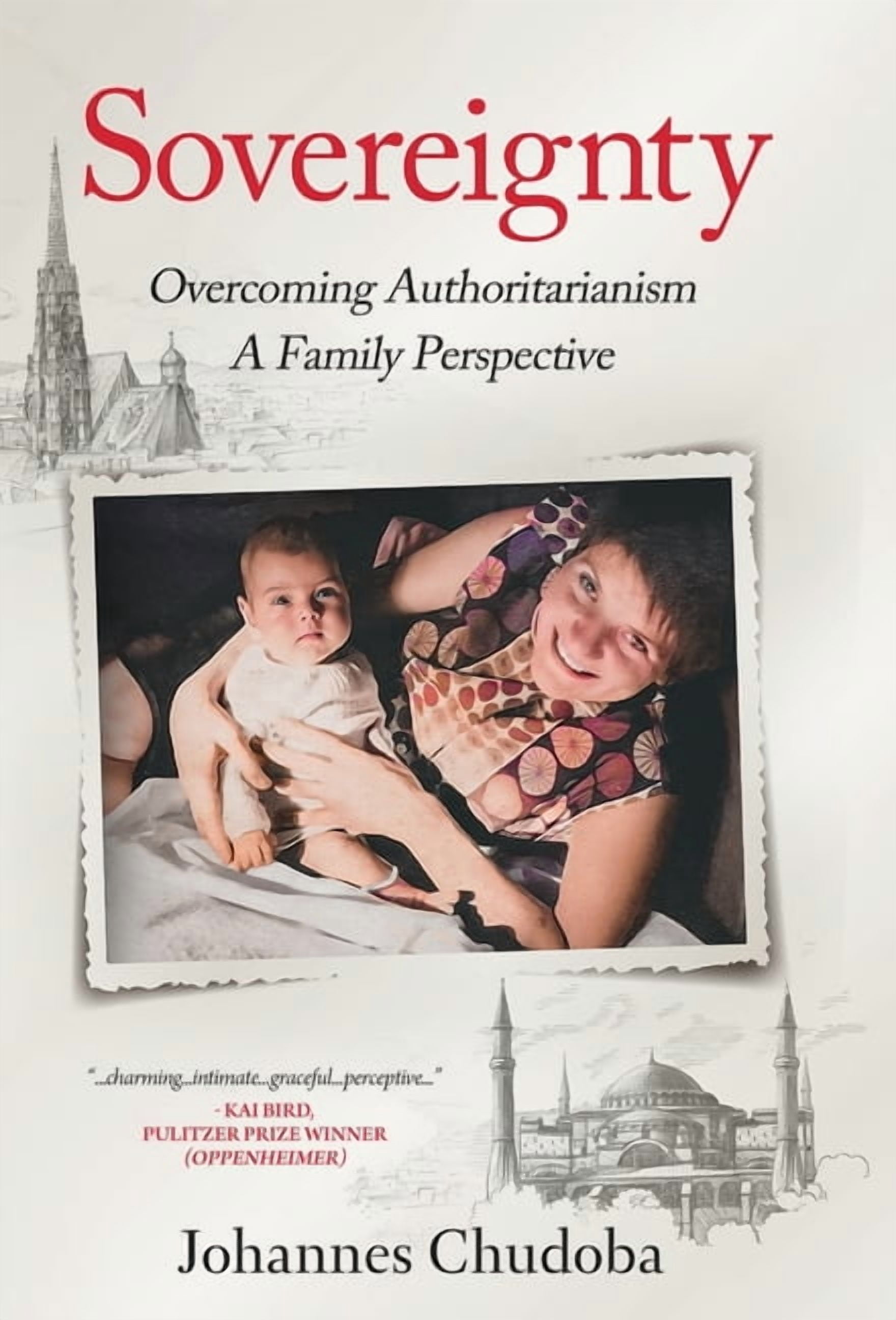 Generations Trilogy Sovereignty: Overcoming Authoritarianism - A Family Perspective, Book 1, (Hardcover)