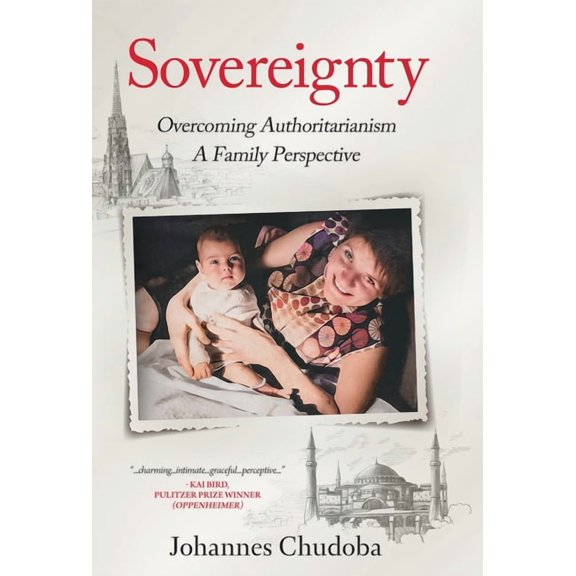 Generations Trilogy Sovereignty: Overcoming Authoritarianism - A Family Perspective, Book 1, (Hardcover)
