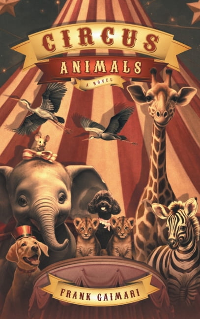 Circus Animals, (Hardcover)