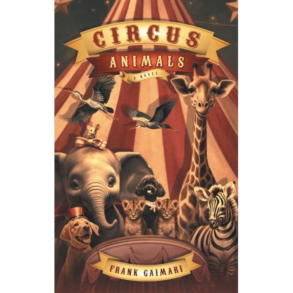 Circus Animals, (Hardcover)