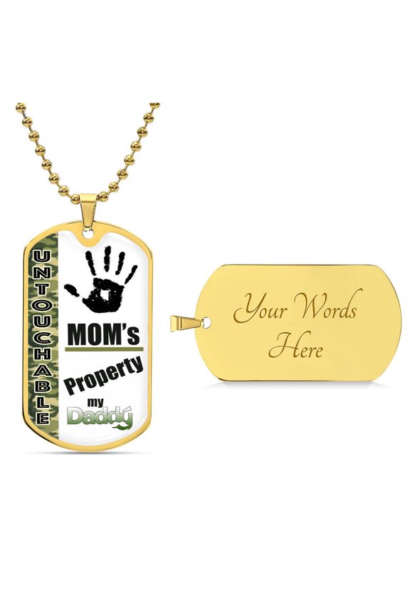 UNTOUCHABLE MOM PROPERTY - MY DADDY - Graphic Military Dog Tag Necklace (Optional Personalized Engraving)