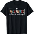 thumbnail image 1 of PACU Nurse Post Anesthesia Care Unit PACU Nursing T-Shirt, 1 of 5