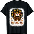 thumbnail image 1 of One thankful Neuro Nurse thanksgiving messy bun black women T-Shirt, 1 of 5