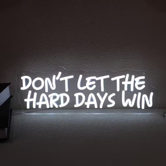 UPONRAY Don't Let The Hard Days Win Neon Signs, 15.8"*5.2" Dimmable & USB-Powered LED Neon Light, Stylish Wall Decor for Bed Room, Living Room, Baby's Room, Bar, Party