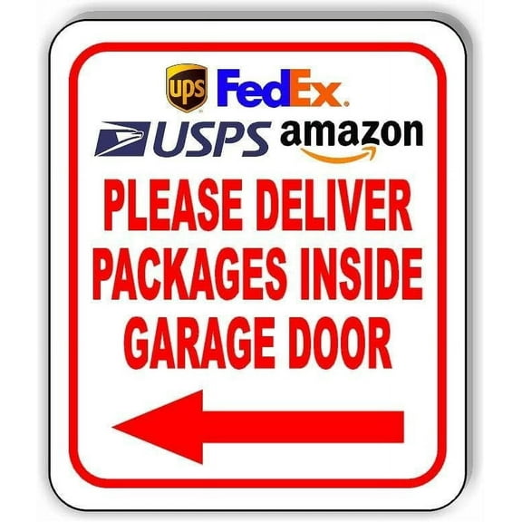 UPS FEDEX Please Deliver Packages inside Garage Door left Aluminum Composite Sign, 8.5"x10"