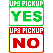 UPS Yes Pickup No Pick-Up Pick Up Sign Two Sided