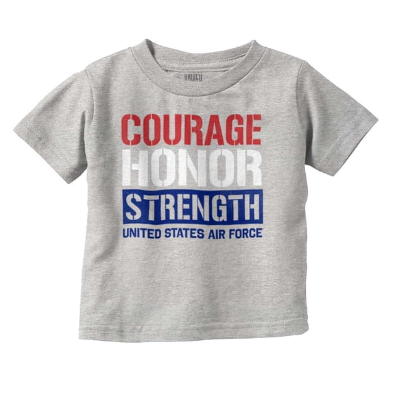 US Air Force Courage Honor Strength Toddler Boy Girl T Shirt Infant Toddler Brisco Brands 6M