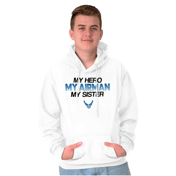 US Air Force Hero Airman Sister Hoodie Sweatshirt Women Men Brisco Brands X