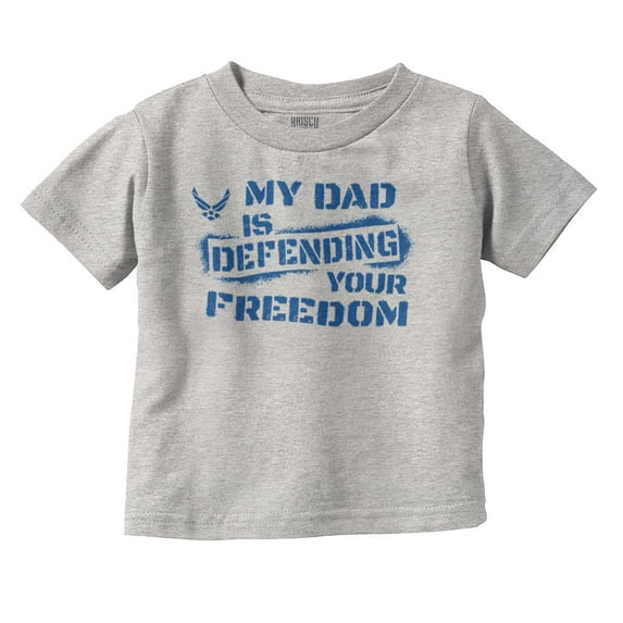 US Air Force My Dad Defending Freedom Toddler Boy Girl T Shirt Infant Toddler Brisco Brands 2T