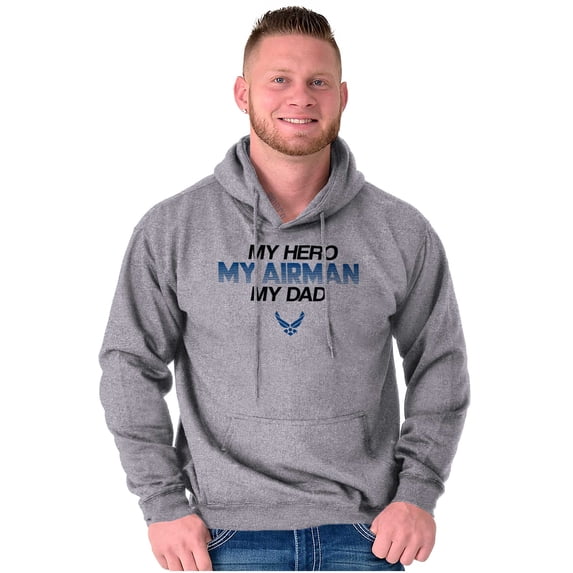 US Air Force My Hero Airman My Dad Hoodie Sweatshirt Women Men Brisco Brands X