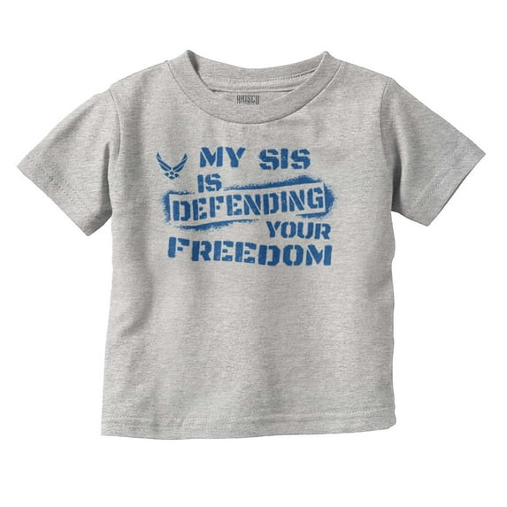 US Air Force My Sis Defending Freedom Toddler Boy Girl T Shirt Infant Toddler Brisco Brands 18M