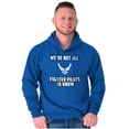 thumbnail image 1 of US Air Force Not All Fighter Pilots Hoodie Sweatshirt Women Men Brisco Brands M, 1 of 6