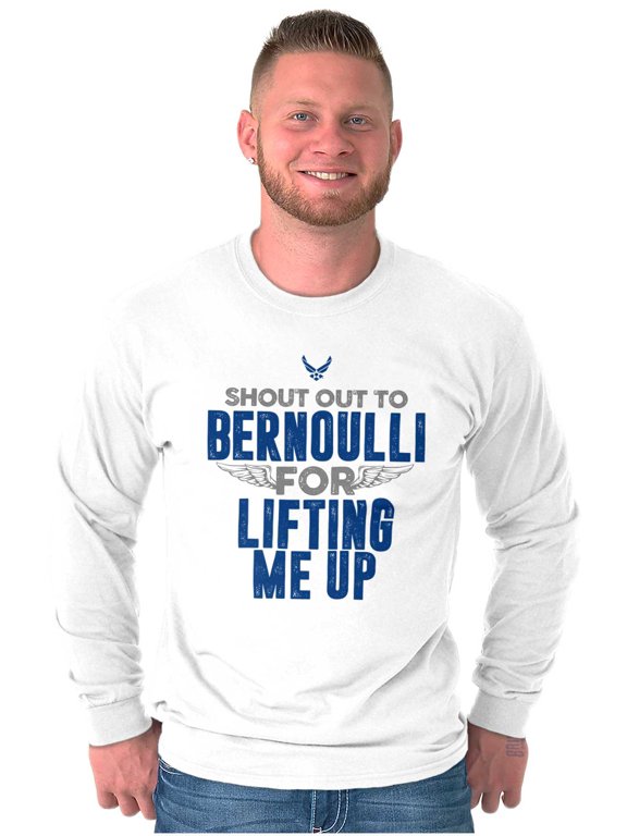 US Air Force Should Out Bernoulli Long Sleeve TShirt Men Women Brisco Brands S