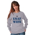 thumbnail image 1 of US Air Force USAF Wife Proud Spouse Women Crewneck Sweatshirt Brisco Brands S, 1 of 6
