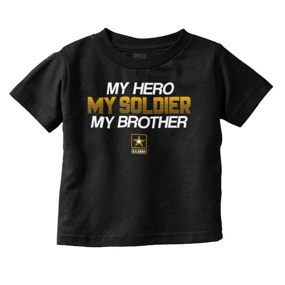 US Army Logo My Brother Hero Soldier Toddler Boy Girl T Shirt Infant Toddler Brisco Brands 12M