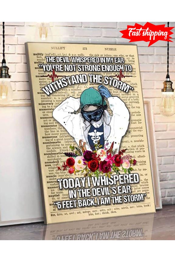 US Army Medical Corps Nurse Doctor Today I Whispered In The Devil's Ear 6 Feet Back, I Am The Storm 11 x 17 Inch Poster