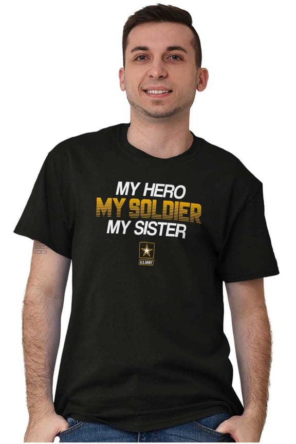 US Army My Sister Soldier Hero Men's Graphic T Shirt Tees Brisco Brands S