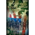 thumbnail image 1 of US Army Survival Manual: FM 21-76, Illustrated, (Paperback), 1 of 1