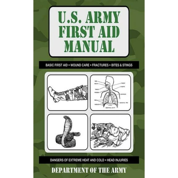 US Army Survival: U.S. Army First Aid Manual (Paperback)